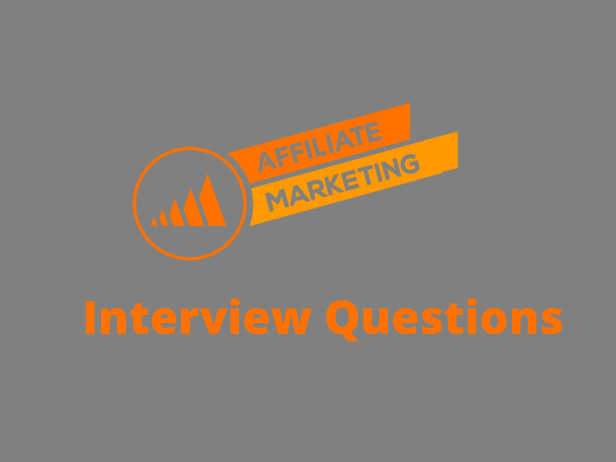 Affiliate Marketing Interview Questions